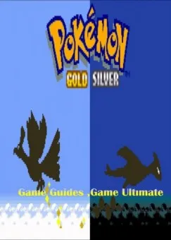 Legkelendőbb Pokemon Gold and Silver Full Game Guides