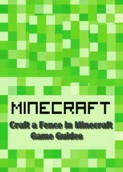 Outlet Craft a Fence in Minecraft: Guide Full