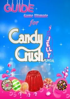 Candy Crush Jelly Saga Tips, Cheats and Strategies Vedd meg online