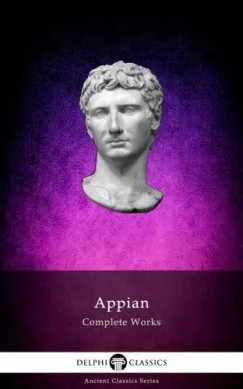 Legjobb ár Delphi Complete Works of Appian (Illustrated)
