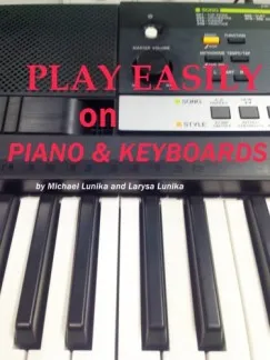 Play Easily on Piano and Keyboards Azonnali szállítás