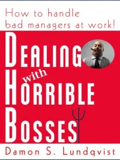 Népszerű Dealing With Horrible Bosses