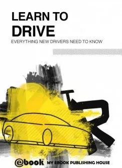 Biztonságos fizetés Learn to Drive - Everything New Drivers Need to Know