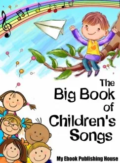 The Big Book of Children's Songs Rendeld meg most