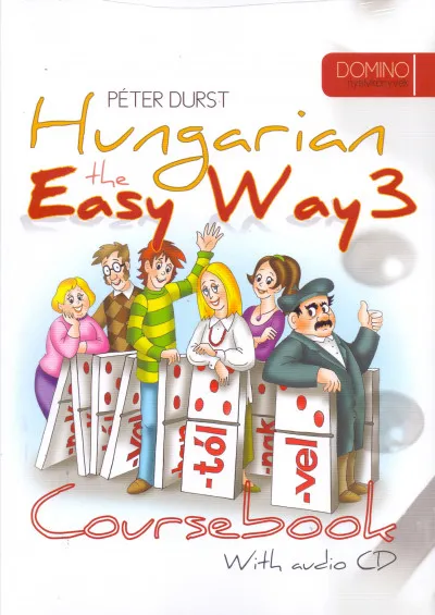 Hungarian the Easy Way 3. Coursebook + Exercise Book (With audio CD) Szezonális akció
