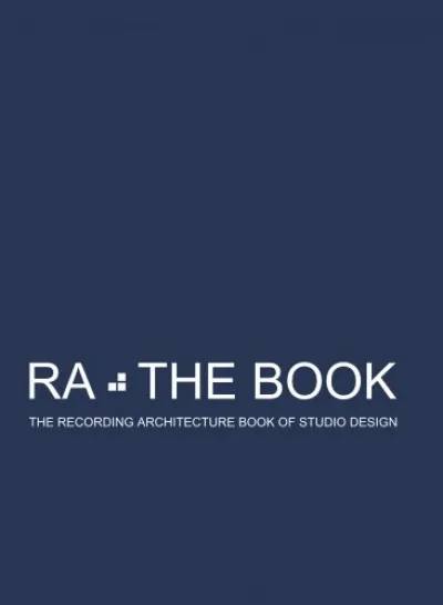 Biztonságos vásárlás RA The Book Vol 1 - The Recording Architecture Book of Studio Design