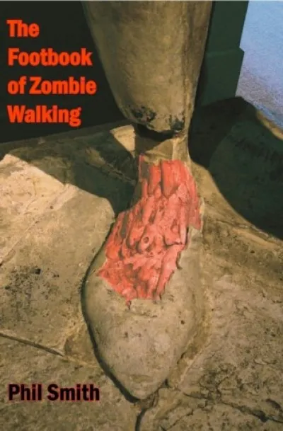 The Footbook of Zombie Walking - How to be more than a survivor in an apocalypse Alacsony ár