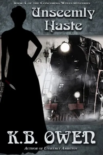 Utolsó esély Unseemly Haste - book 4 of the Concordia Wells Mysteries