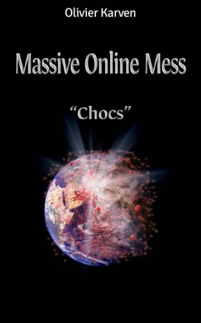 Vedd meg most Massive Online Mess:1. Chocs