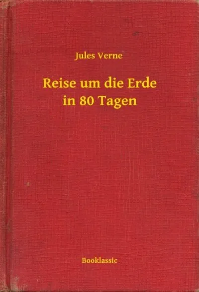 Reise um die Erde in 80 Tagen Bestseller