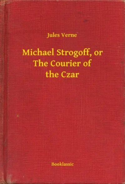 Michael Strogoff, or The Courier of the Czar Nézd meg most