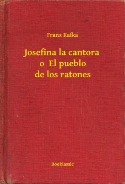 Nézd meg most Josefina la cantora o El pueblo de los ratones