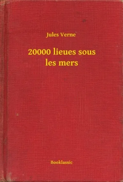 20000 lieues sous les mers Legkelendőbb