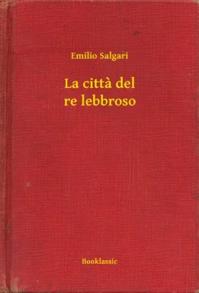 Vásárlói kedvenc La citta del re lebbroso