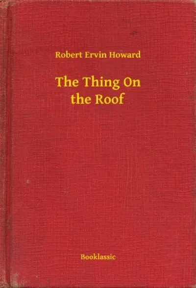 The Thing On the Roof Vedd meg online