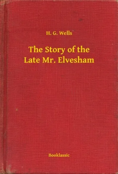 The Story of the Late Mr. Elvesham Kedvezmény