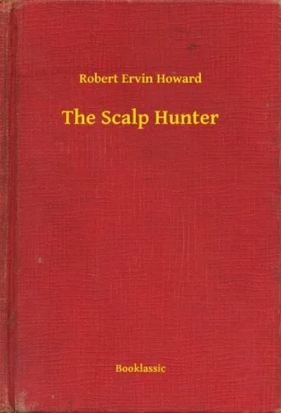 Akció The Scalp Hunter