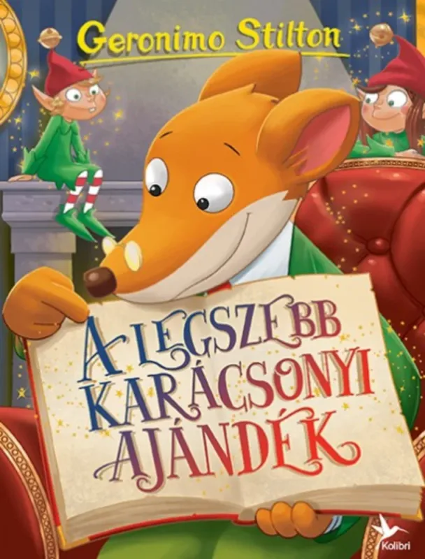 Geronimo Stilton - Mulatságos történetek 1. - A legszebb karácsonyi ajándék (2021) Ajánlat