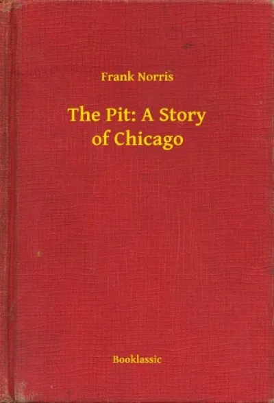 The Pit: A Story of Chicago Gyors szállítás