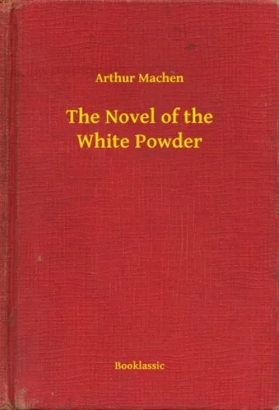 The Novel of the White Powder Nézd meg most