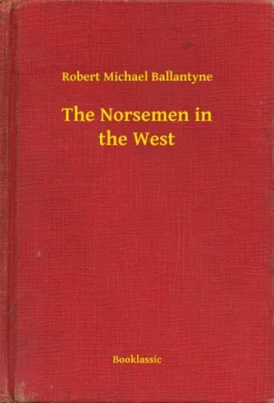 Ne maradj le The Norsemen in the West