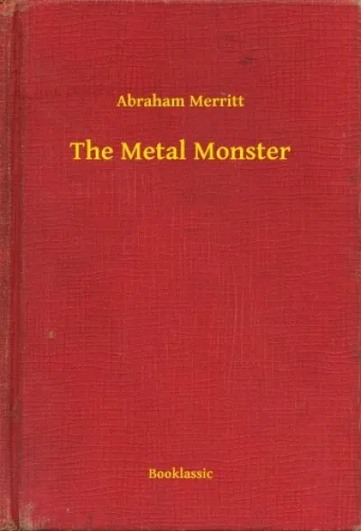 The Metal Monster Akció