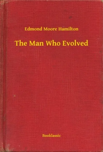 Kihagyhatatlan ajánlat The Man Who Evolved