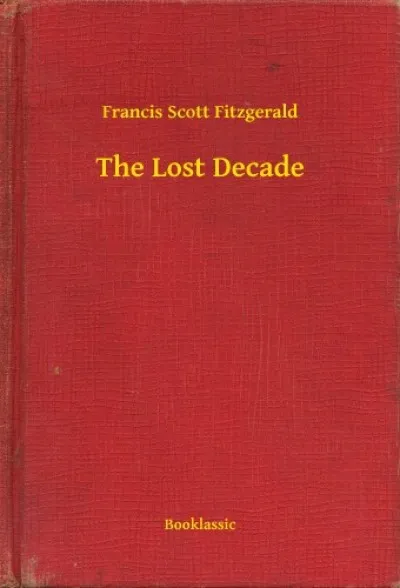 The Lost Decade Vedd meg most