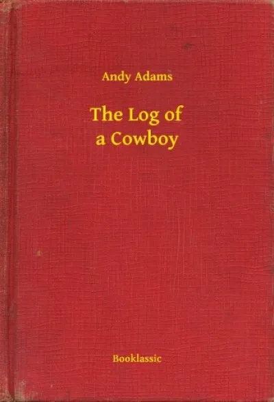 The Log of a Cowboy Azonnal elérhető