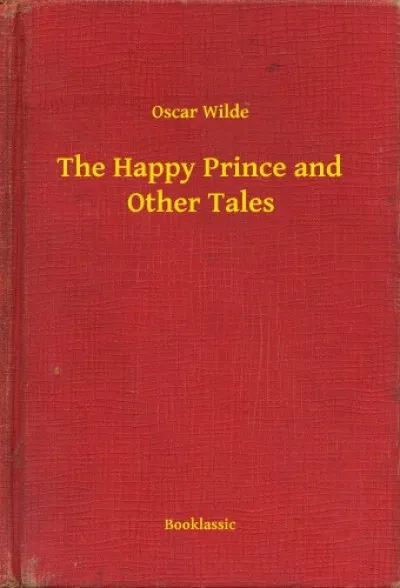 The Happy Prince and Other Tales Kihagyhatatlan ajánlat