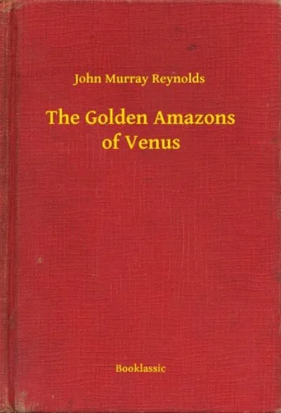 Vásárlói kedvenc The Golden Amazons of Venus