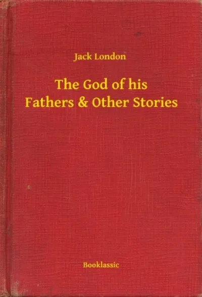 Bestseller The God of his Fathers & Other Stories