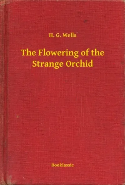 Vásárlói kedvenc The Flowering of the Strange Orchid
