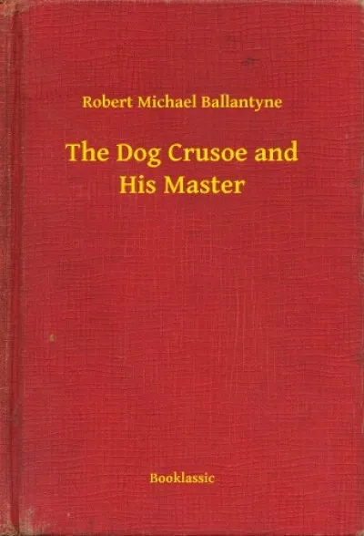 The Dog Crusoe and His Master Ajánlat