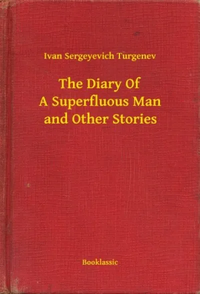 Expressz kézbesítés The Diary Of A Superfluous Man and Other Stories