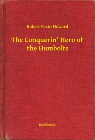 The Conquerin' Hero of the Humbolts Bestseller
