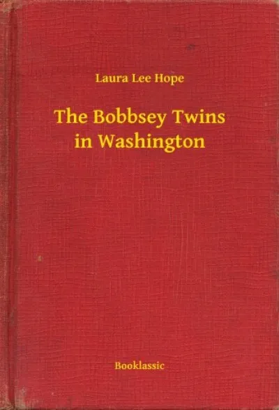 The Bobbsey Twins in Washington Újdonság