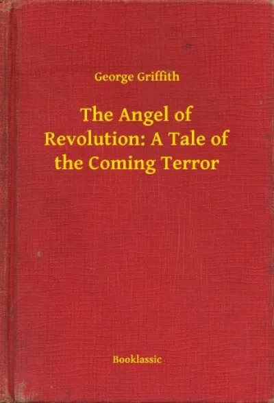 The Angel of Revolution: A Tale of the Coming Terror Népszerű