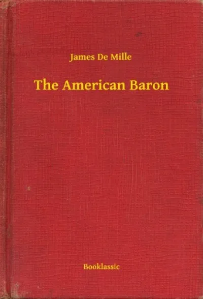 The American Baron Utolsó esély