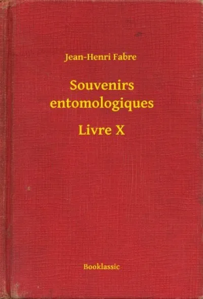 Szuper akció Souvenirs entomologiques - Livre X