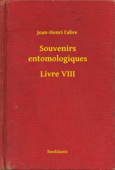 Exkluzív ajánlat Souvenirs entomologiques - Livre VIII