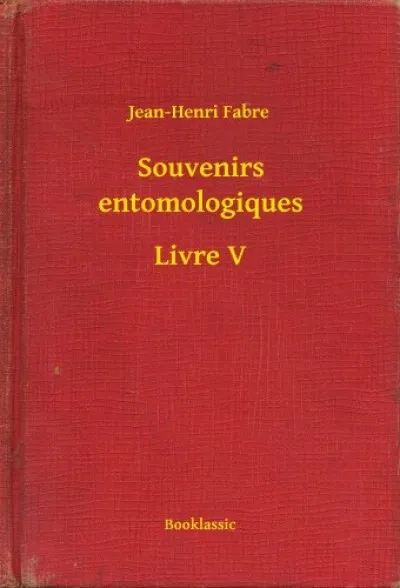 Szuper akció Souvenirs entomologiques - Livre V