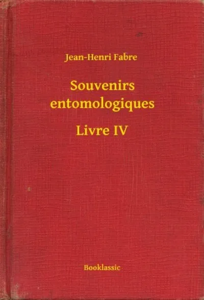 Souvenirs entomologiques - Livre IV Csak ma