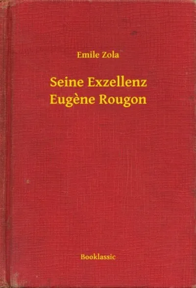 Gyors szállítás Seine Exzellenz Eugene Rougon