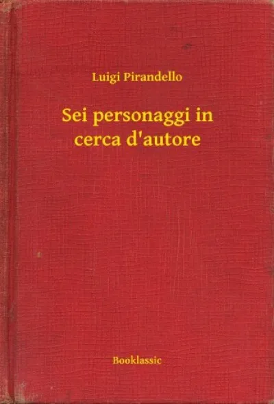 Vásárlói kedvenc Sei personaggi in cerca d'autore