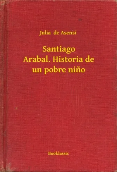 Exkluzív ajánlat Santiago Arabal. Historia de un pobre nino