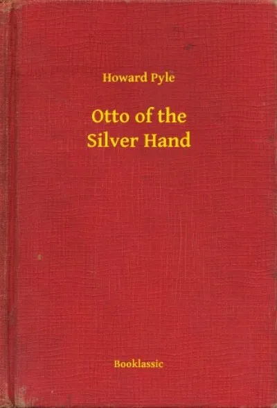 Korlátozott ajánlat Otto of the Silver Hand