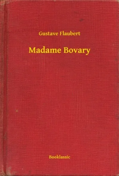 Madame Bovary Legkelendőbb