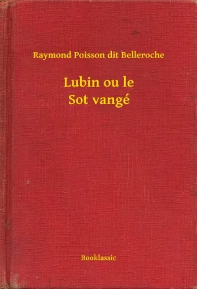 Lubin ou le Sot vangé Biztonságos vásárlás