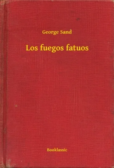 Los fuegos fatuos Exkluzív ajánlat
